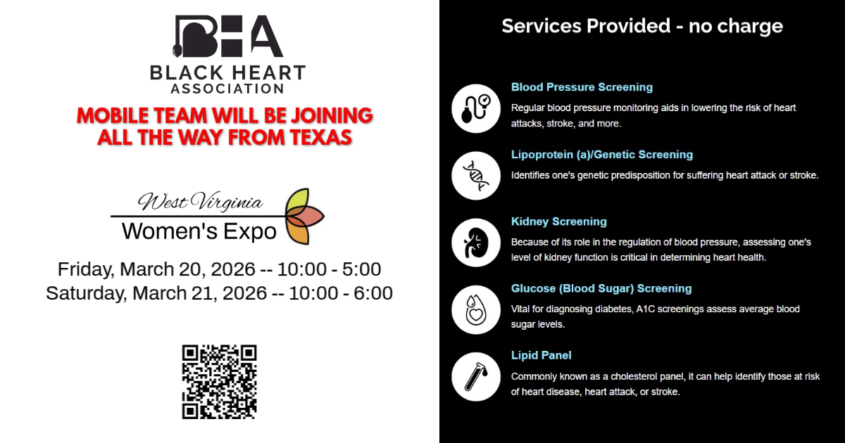 Black Heart Association mobile screening unit to travel from Texas to the Mountain State to lend its services for 28th annual Women’s Expo